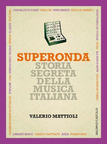 Superonda. Storia segreta della musica italiana