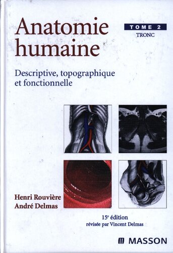 Anatomie humaine - descriptive, topographique et fonctionnelle