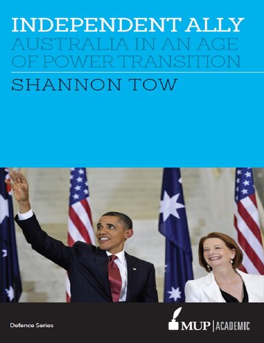 Independent ally : Australia in an age of power transition