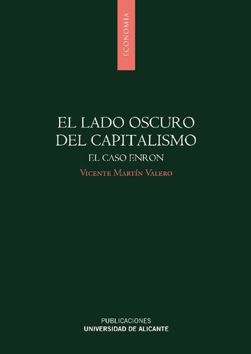 El lado oscuro del capitalismo : el caso Enron