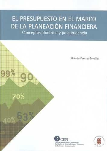 El presupuesto en el marco de la planeación financiera