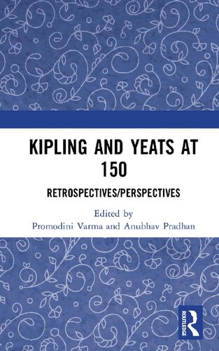 Kipling and Yeats at 150: Retrospectives/Perspectives