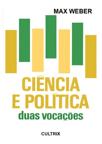 Ciência e Política: Duas Vocações