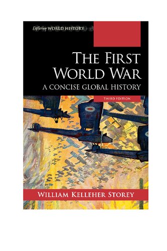 The First World War: A Concise Global History, Third Edition