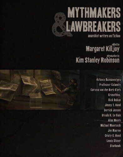 Mythmakers & Lawbreakers - Anarchist writers on fiction