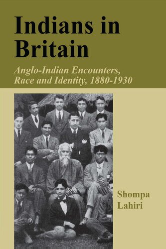 Indians in Britain: Anglo-Indian Encounters, Race and Identity, 1880-1930