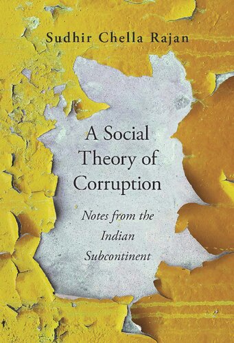 A Social Theory of Corruption: Notes from the Indian Subcontinent