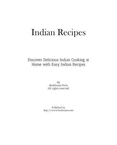 Indian Recipes: Discover Delicious Indian Cooking at Home with Easy Indian Recipes