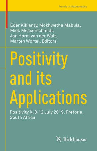 Positivity and its applications : Positivity X, 8-12 July 2019, Pretoria, South Africa