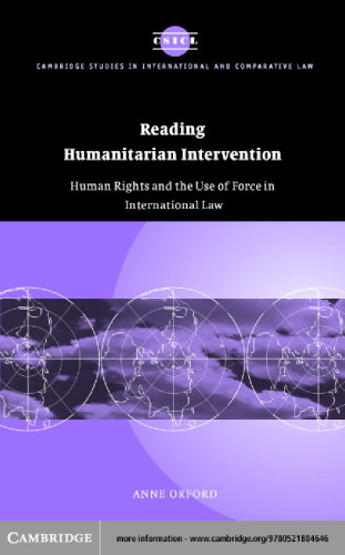 Reading Humanitarian Intervention: Human Rights and the Use of Force in International Law