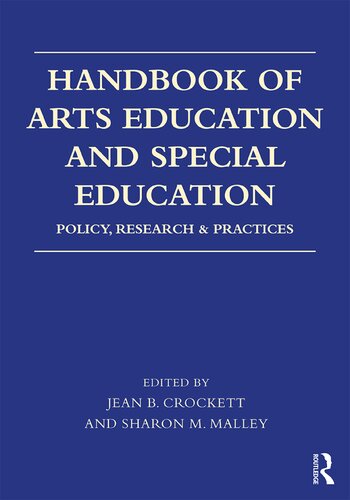 Handbook of Arts Education and Special Education: Policy, Research, and Practices