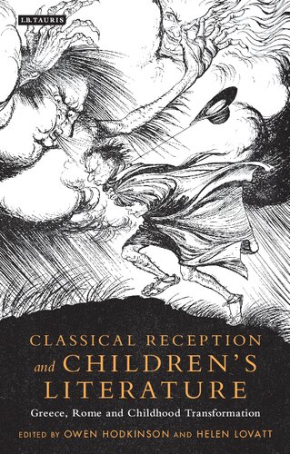 Classical Reception and Children's Literature: Greece, Rome and Childhood Transformation (Library of Classical Studies)