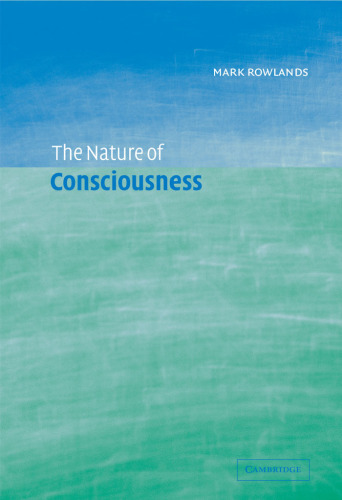 The Nature of Consciousness