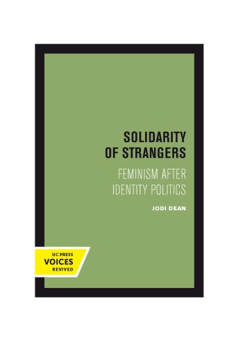 Solidarity of Strangers - Feminism after identity politics