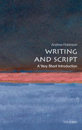 Writing and Script: A Very Short Introduction (Very Short Introductions)