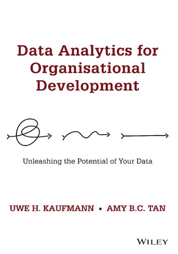 Data Analytics for Organisational Development: Unleashing the Potential of Your Data