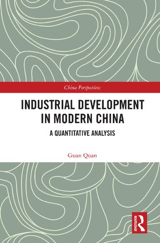 Industrial Development in Modern China: A Quantitative Analysis