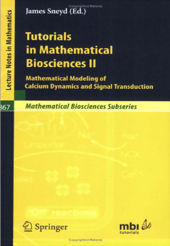 Tutorials in Mathematical Biosciences II: Mathematical Modeling of Calcium Dynamics and Signal Transduction