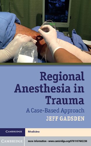Regional Anesthesia in Trauma: A Case-Based Approach