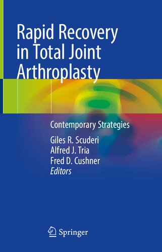 Rapid Recovery in Total Joint Arthroplasty. Contemporary Strategies