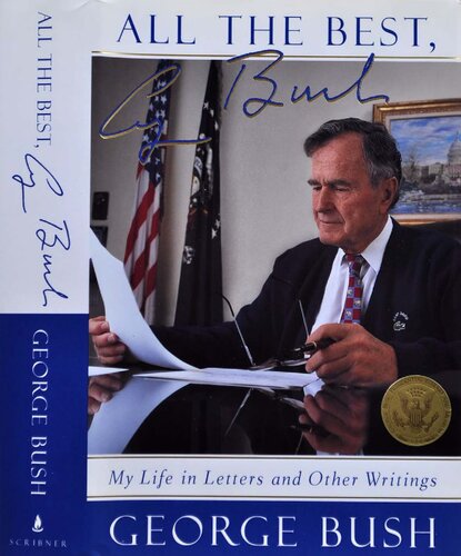 All The Best, George Bush: My Life and Other Writings