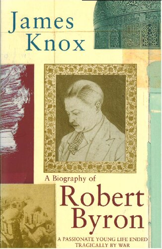 Robert Byron: A Biography