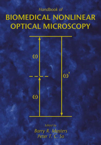 Handbook of Biomedical Nonlinear Optical Microscopy