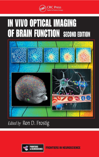 In Vivo Optical Imaging of Brain Function, Second Edition (Frontiers in Neuroscience)