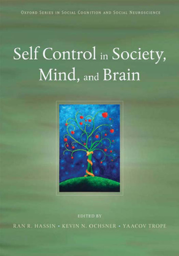 Self Control in Society, Mind, and Brain ()