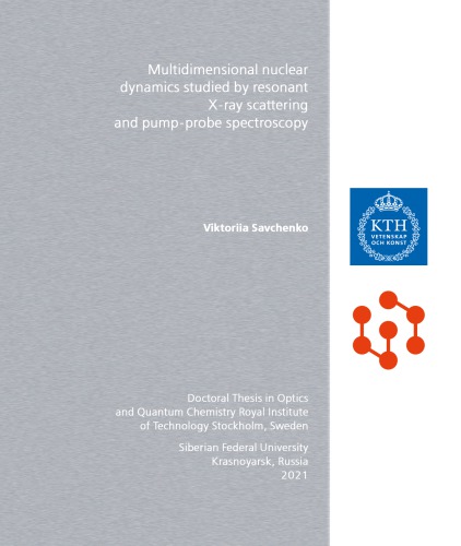 Multidimensional nuclear dynamics studied by resonant X-ray scattering and pump-probe spectroscopy : monographмонография