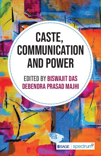 Caste, Communication and Power