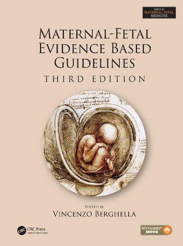 Maternal-Fetal Evidence Based Guidelines