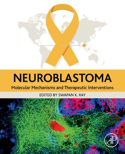 Neuroblastoma. Molecular Mechanisms And Therapeutic Interventions