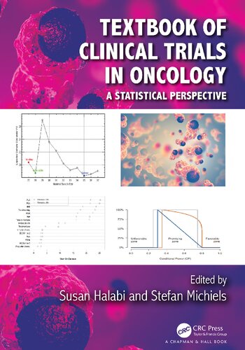 Textbook of Clinical Trials in Oncology. A Statistical Perspective