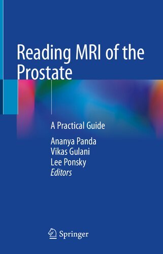 Reading MRI of the Prostate. A Practical Guide