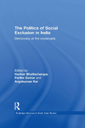 The Politics of Social Exclusion in India: Democracy at the Crossroads