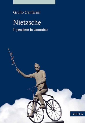 Nietzsche. Il pensiero in cammino