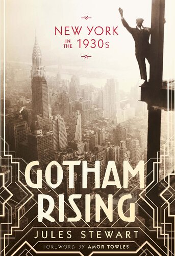 Gotham Rising: New York in the 1930s