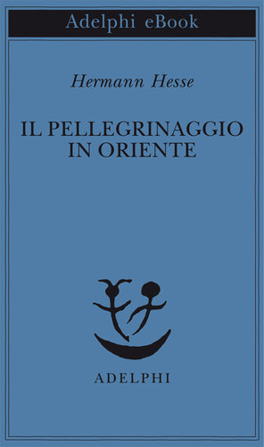 Il pellegrinaggio in Oriente