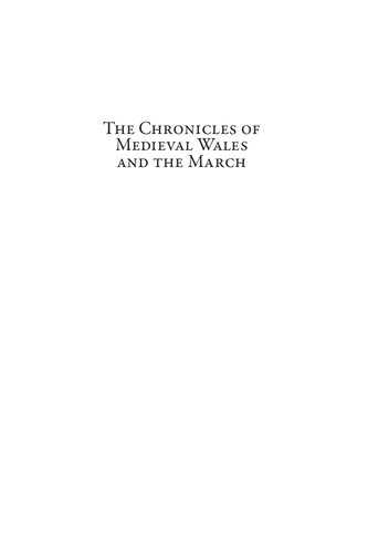 The Chronicles of Medieval Wales and the March: New Contexts, Studies, and Texts