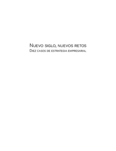 Nuevo siglo y nuevos retos : diez casos de estudio de estrategia empresarial