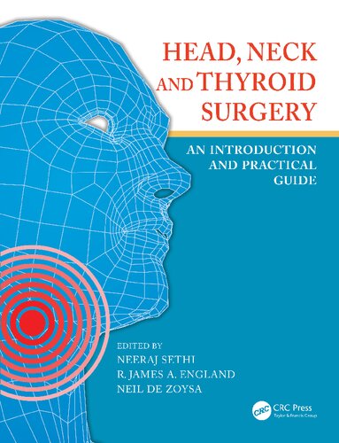 Head, neck and thyroid surgery : an introduction and practical guide