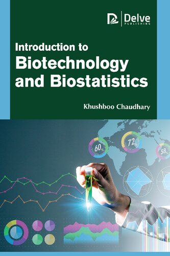 Introduction to Biotechnology and Biostatistics