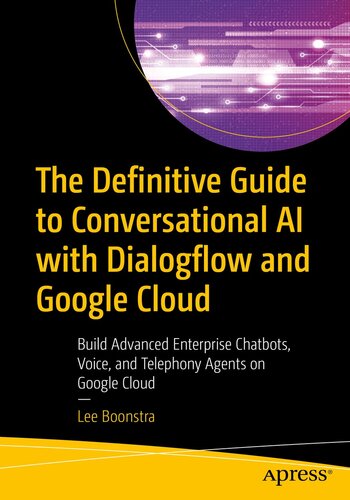 Build Advanced Enterprise Chatbots, Voice, and Telephony Agents on Google Cloud