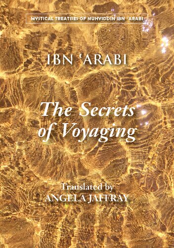 The Secrets of Voyaging: Kitāb al-Isfār ʿan natāʾij al-asfār