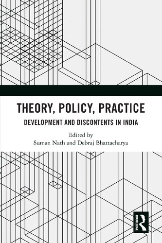 Theory, Policy, Practice: Development and Discontents in India