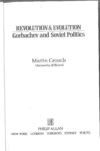 Revolution and Evolution: Gorbachev and Soviet Politics