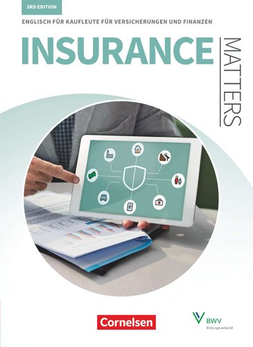 Matters Wirtschaft - Insurance Matters 3rd edition - B1-Mitte B2 - Schülerbuch: Englisch für Kaufleute für Versicherungen und Finanzen