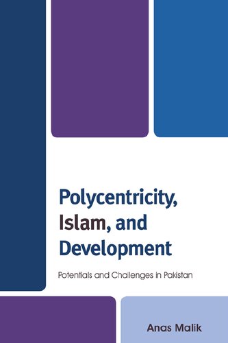 Polycentricity, Islam, and Development: Potentials and Challenges in Pakistan