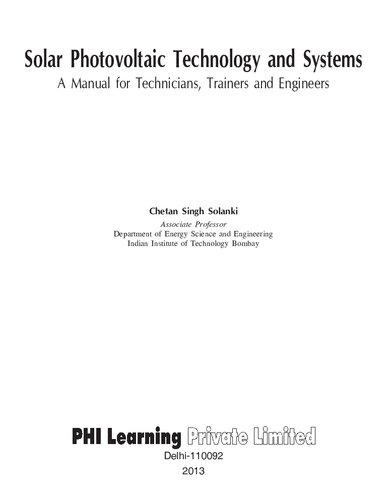 SOLAR PHOTOVOLTAIC TECHNOLOGY AND SYSTEMS: A Manual for Technicians, Trainers and Engineers